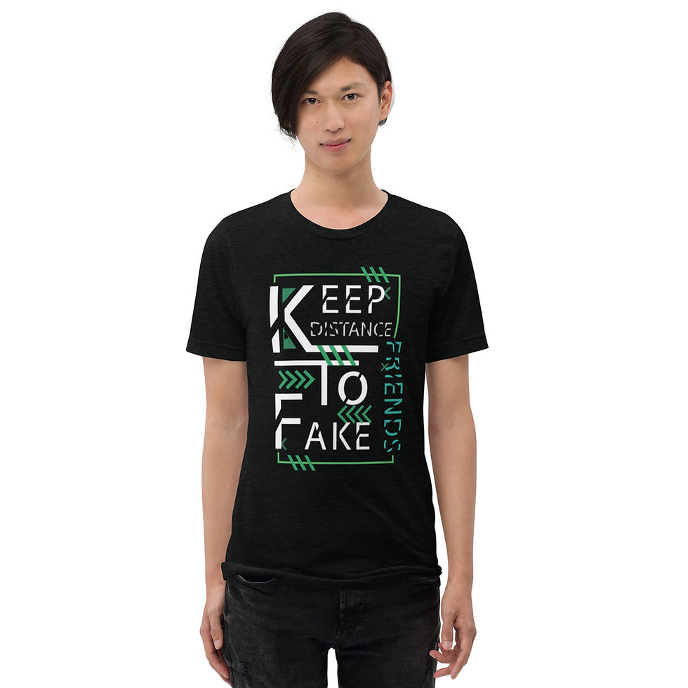 Thumbnail: Keep Distance to Fake Friends - Unisex Tri-Blend Short sleeve T-Shirt