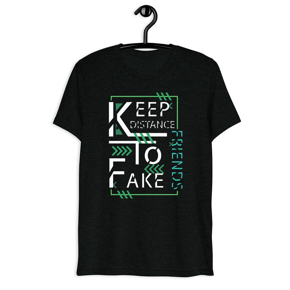 Thumbnail: Keep Distance to Fake Friends - Unisex Tri-Blend Short sleeve T-Shirt