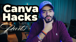 Canva Hacks You Didn’t Know You Needed | Part 1