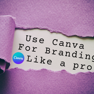 How to Use Canva for Branding: A Guide for Small Businesses