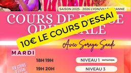 RÉSERVE TON COURS D'ESSAI A 10€ - 2nd rentrée 2026 ! COURS DE DANSE ORIENTALE AVEC SORAYA SAADI - LYON/VILLEURBANNE (uniquement en Janvier 2026)