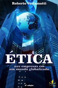 Ética nas empresas em um mundo globalizado