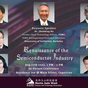 8/27/2022 - Renaissance of the Semiconductor Industry (In-Person Conference)