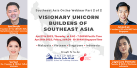 4/27/2023 - Visionary Unicorn Builders in Southeast Asia