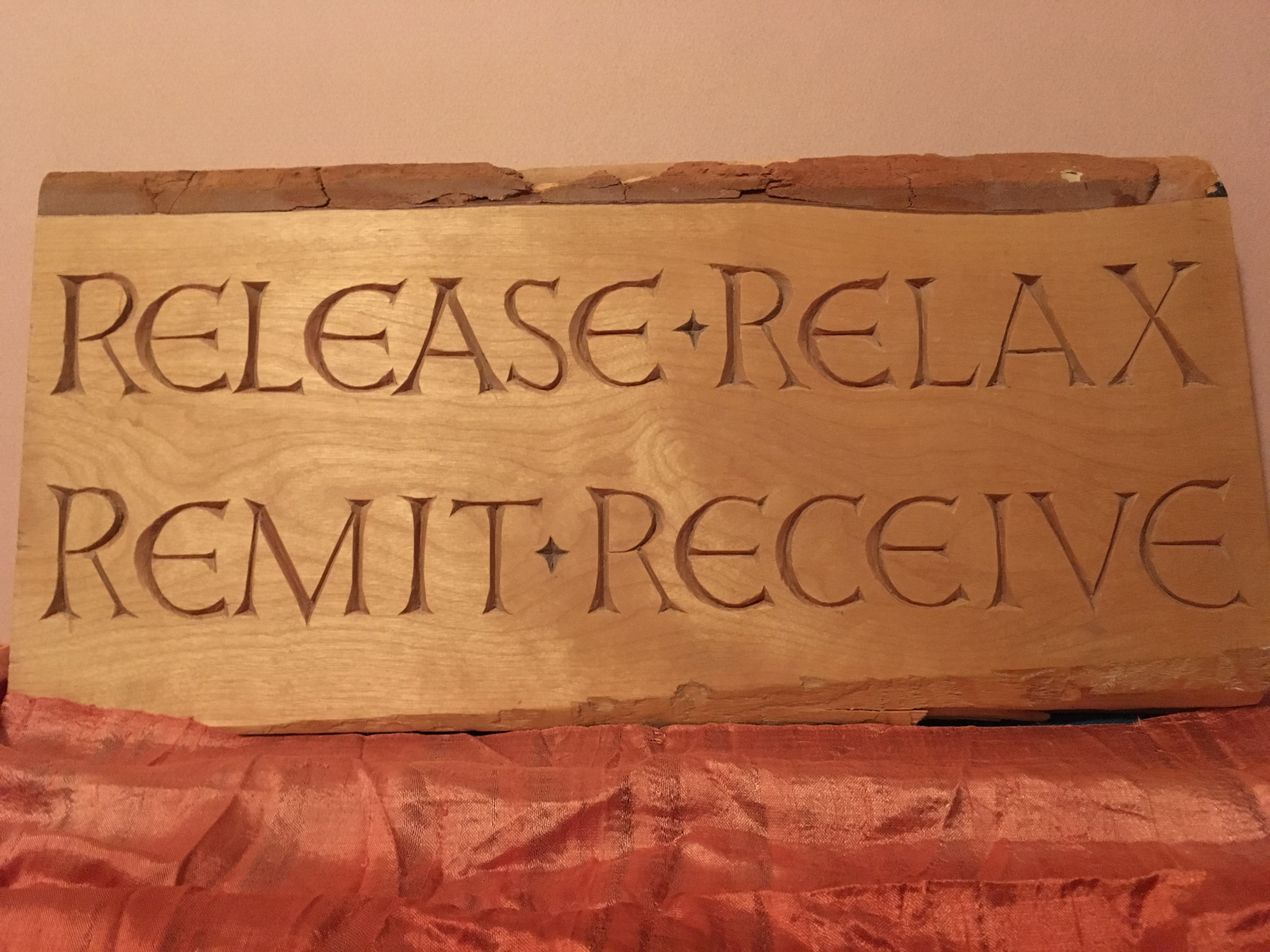 "Relax, Receive..." sign
