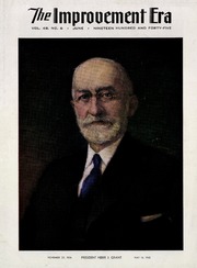 Ed: President Heber J. Grant 1856-1945