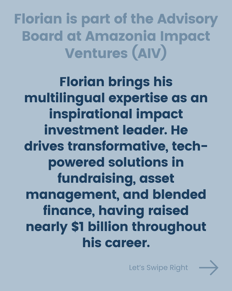 Florian is a board advisor for Amazonia Impact Ventures