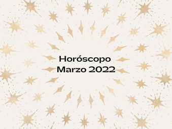 Horóscopo de Marzo 2022