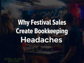 Why Festival & Market Sales Create Bookkeeping Headaches (and How to Fix Them)