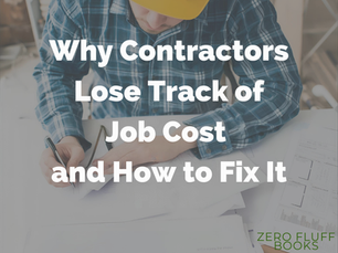 Why Contractors Lose Track of Job Costs