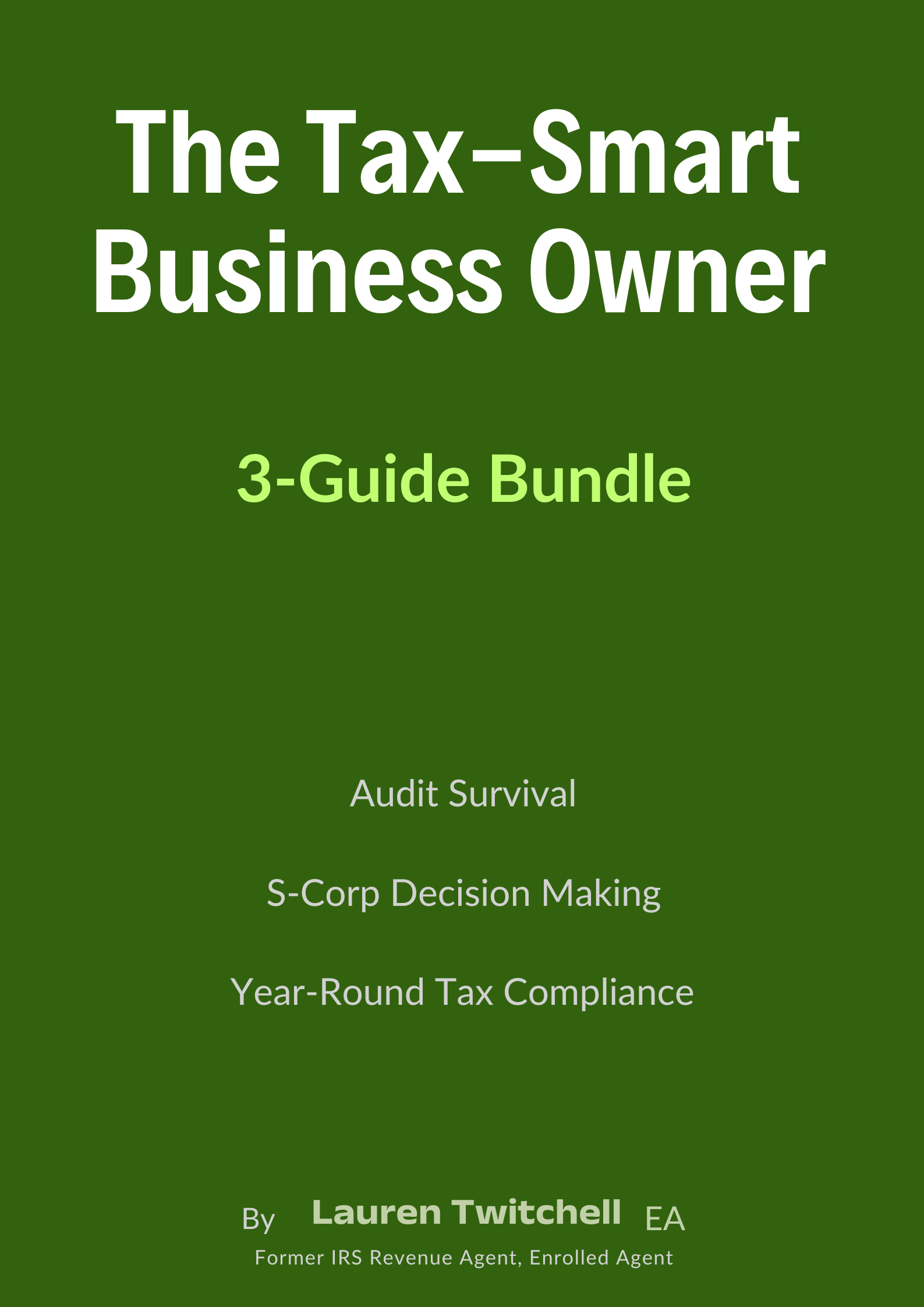 The Tax-Smart Business Owner | 3-Guide Bundle — Audits, S-Corps & Year-Round Com