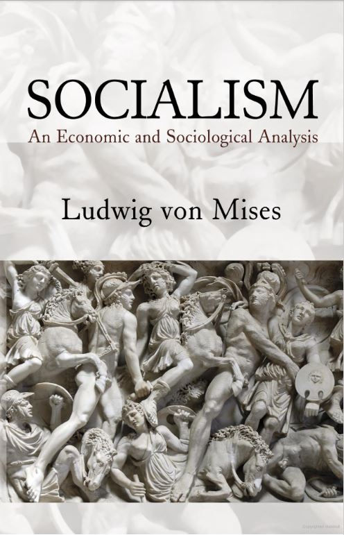 Socialism by Ludwig Von Mises - 1922