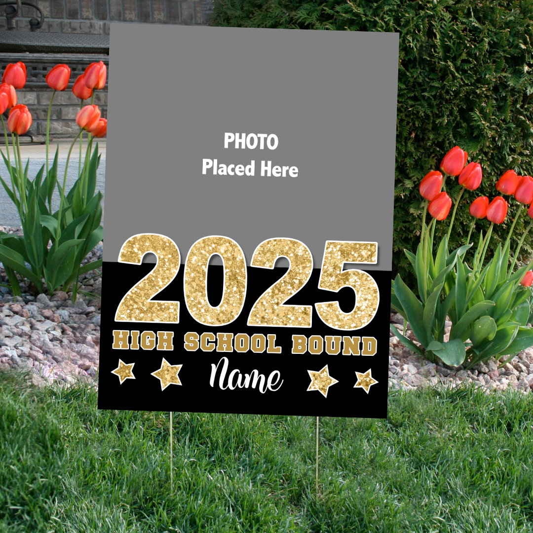 High School Bound Grad Yard Sign