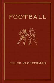Book Review: Football by Chuck Klosterman