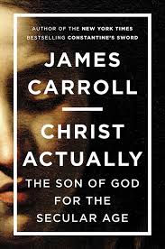 Book Review: Christ Actually by James Carroll