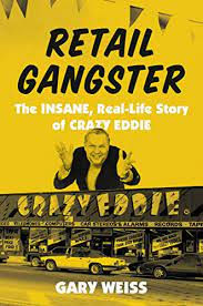 Book Review: Retail Gangster by Gary Weiss