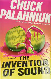 Review: The Invention of Sound by Chuck Palahniuk