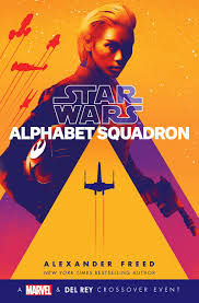 Review: Star Wars: Alphabet Squadron by Alexander Freed