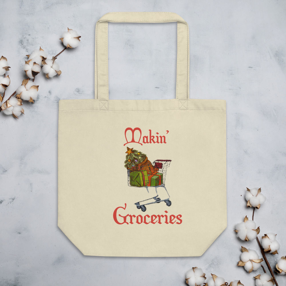 Makin’ Groceries Bag