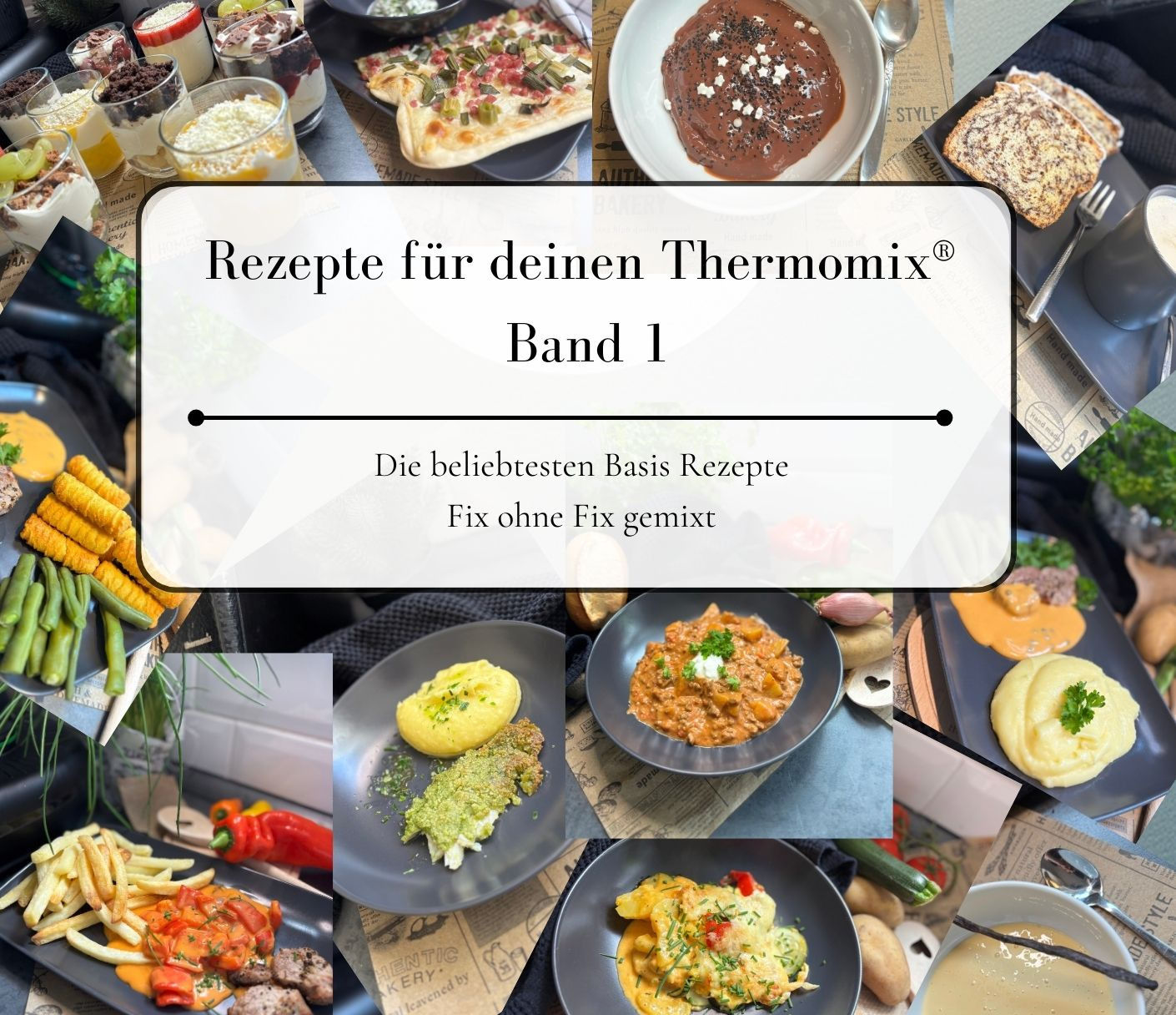 Rezepte für deinen Thermomix® - Band 1
