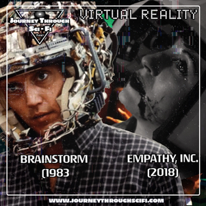 Brainstorm (1983) & Empathy, Inc. (2018): Virtual Reality Thrills & Dangers | EP03