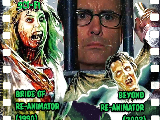 Bride of Re-Animator (1990) & Beyond Re-Animator (2003)