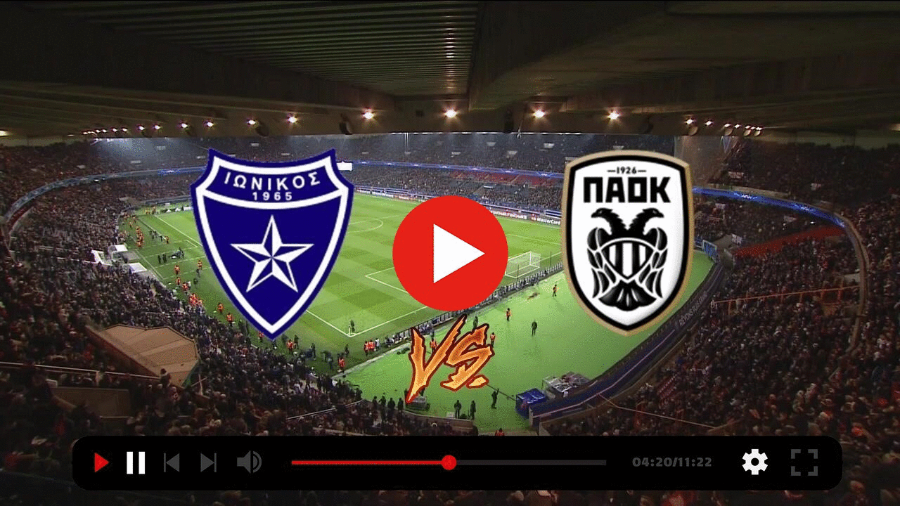 (LIVESTREAM>>) Today: Ionikos vs. PAOK live watch content media