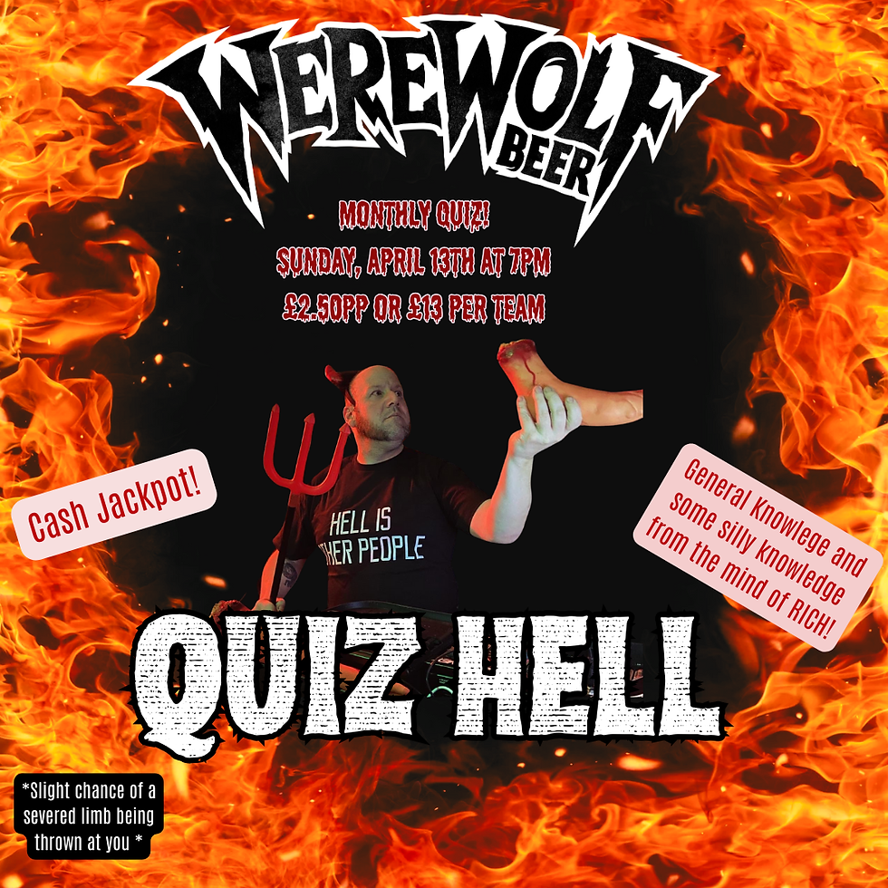 QUIZ HELL : Our Monthly "Pub" Quiz