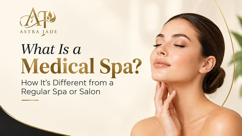 What Is a Medical Spa? How It's Different from a Regular Spa or Salon