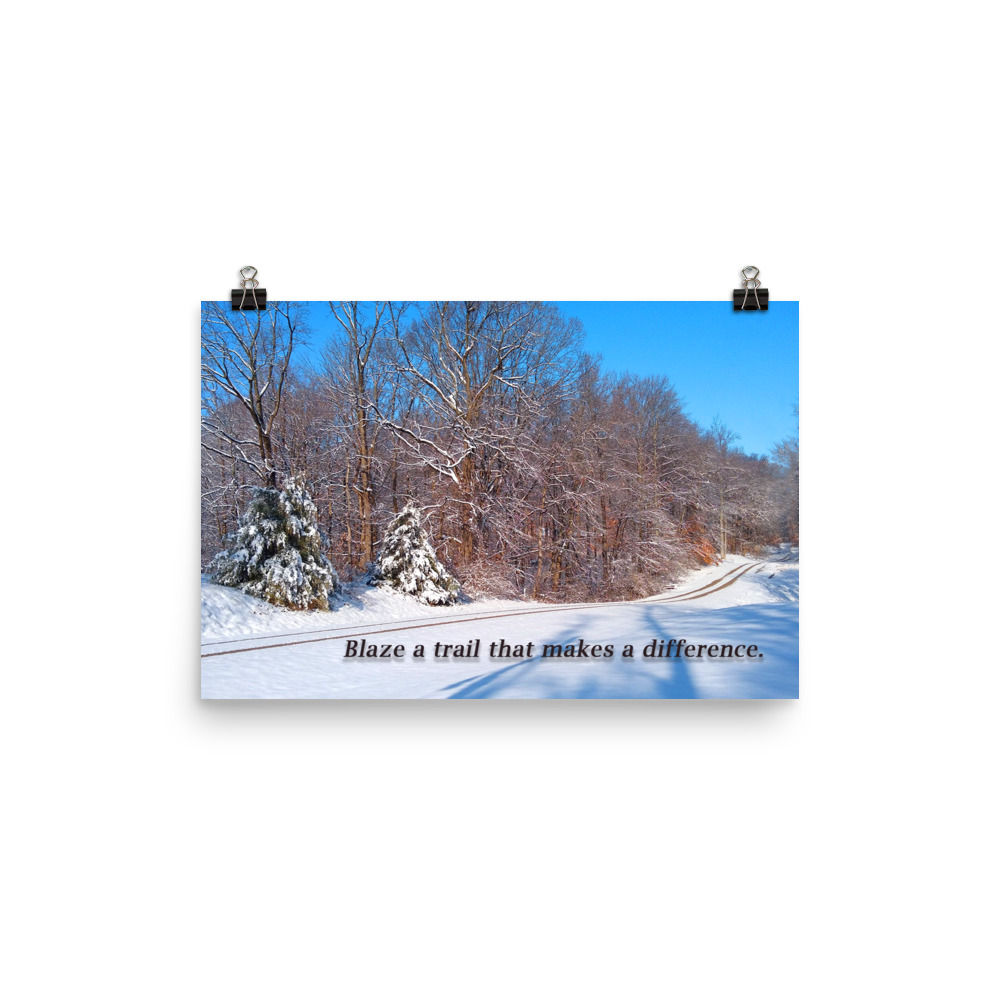 Blaze a Trail Poster