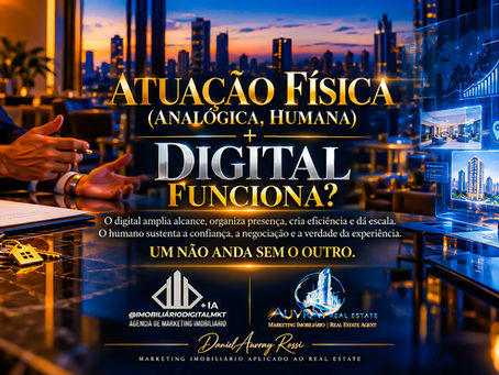 Atuação Física (Analógica, Humana) + Digital Funciona?