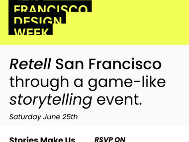 Retell San Francisco through a hybrid, game-like storytelling event