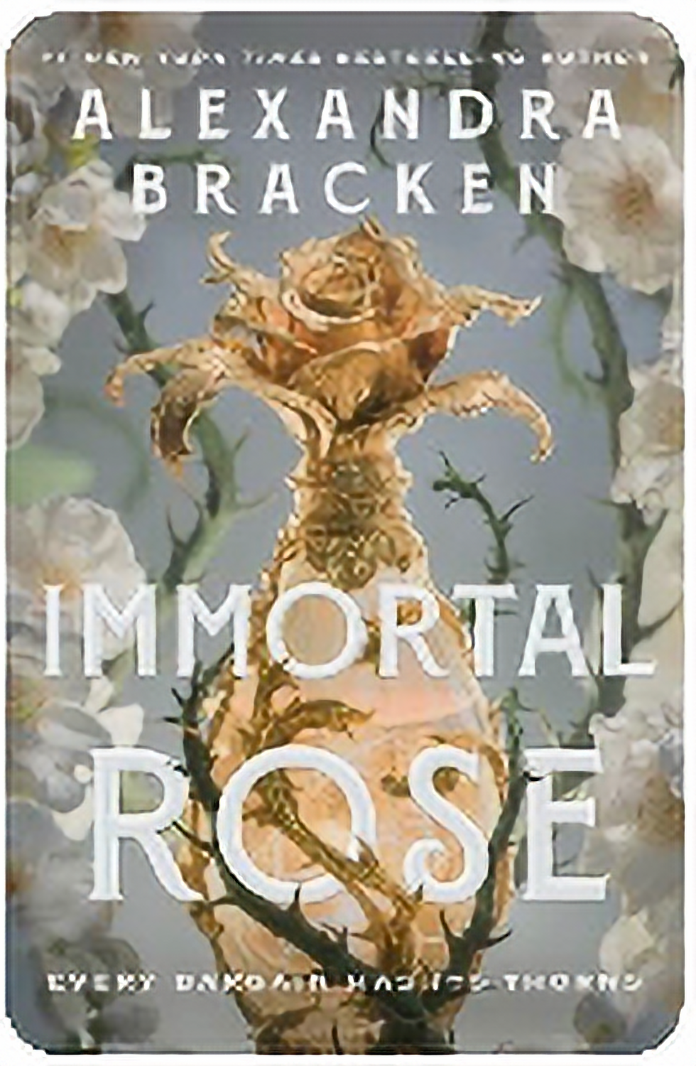 The Immortal Rose