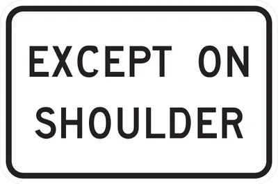 R9-19P Except on Shoulder (plaque)