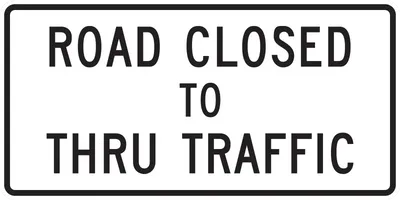 R11-4 Road Closed to Thru Traffic