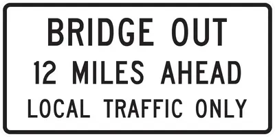 R11-3B Bridge Out - Local Traffic Only