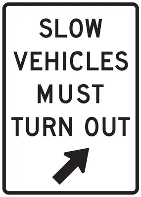 R4-14 Slow Vehicles Must Turn Out