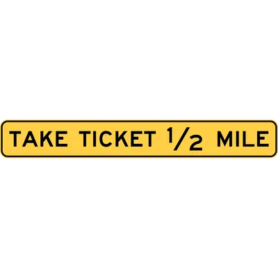 W9-6GP Take Ticket 1_2 Mile (plaque)