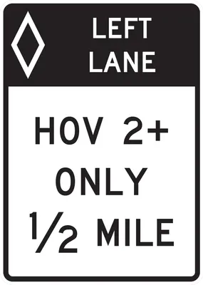 R3-12E Preferential Lane Ahead - High-Occupancy Vehicles (post-mounted)