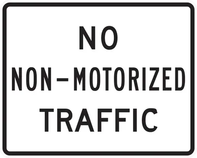R5-7 No Non-Motorized Traffic