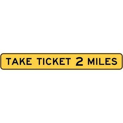 W9-6GP Take Ticket 2 Miles (plaque)