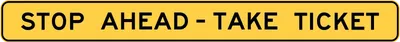 W9-6HP Stop Ahead Take Ticket (plaque)