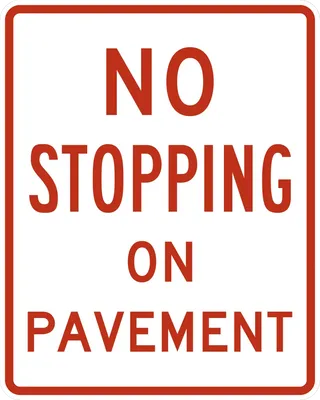 R8-5 No Stopping on Pavement