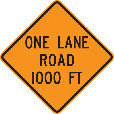 W20-4 One Lane Road (with distance) 1000 FT