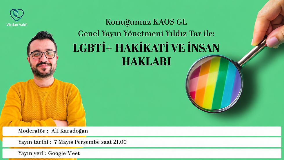 LGBTİ+ Hakikati ve İnsan Hakları Söyleşisi