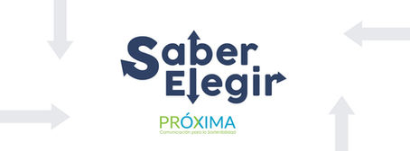 #SaberElegir: la nueva campaña de Próxima Comunicación