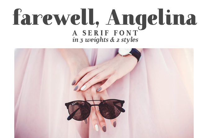 New font! Farewell, Angelina