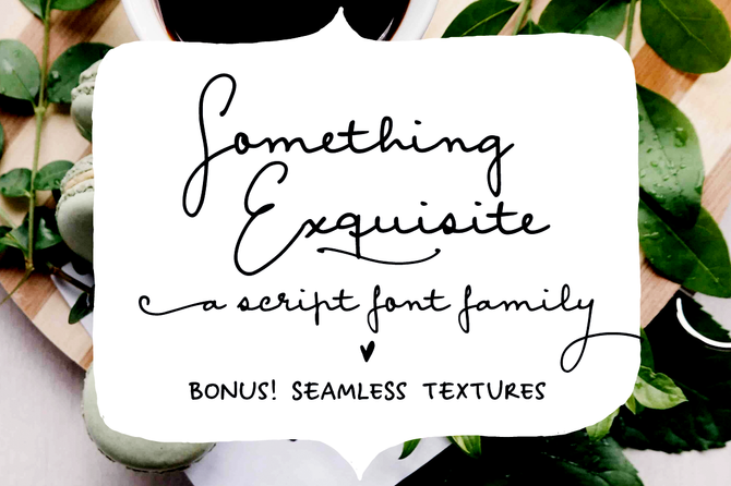 New font! Something Exquisite