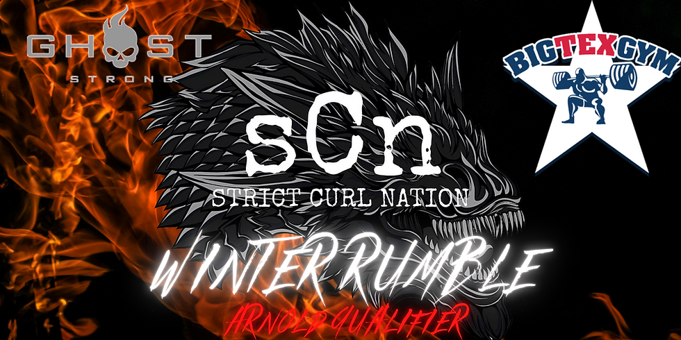 Big Tex Presents: Strict Curl Nation Winter Rumble