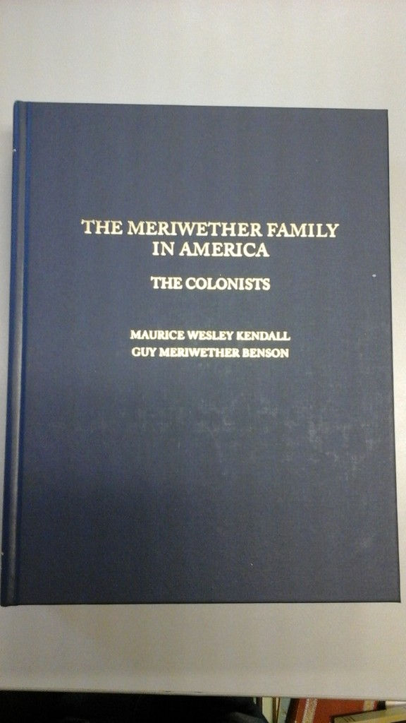 The Meriwether Family in America, Volume I, The Colonists